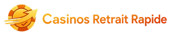 Casinos Retrait Instantané